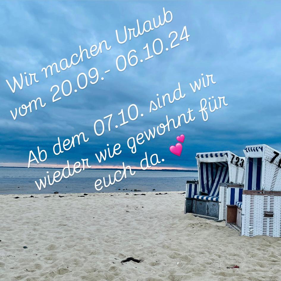 Wir machen Urlaub!